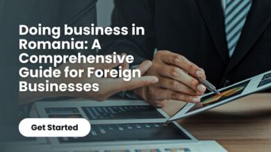 Doing business in Romania: A Comprehensive Guide for Foreign Businesses